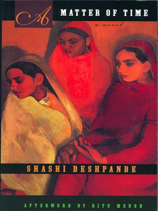 Title details for A Matter of Time by Shashi Deshpande - Available
